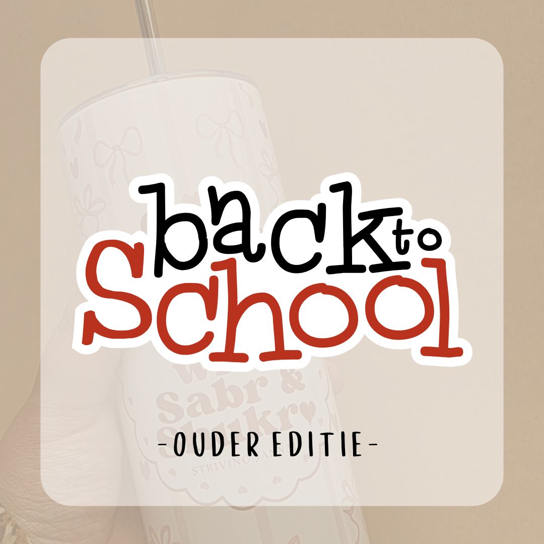 BACK TO SCHOOL - ouder editie