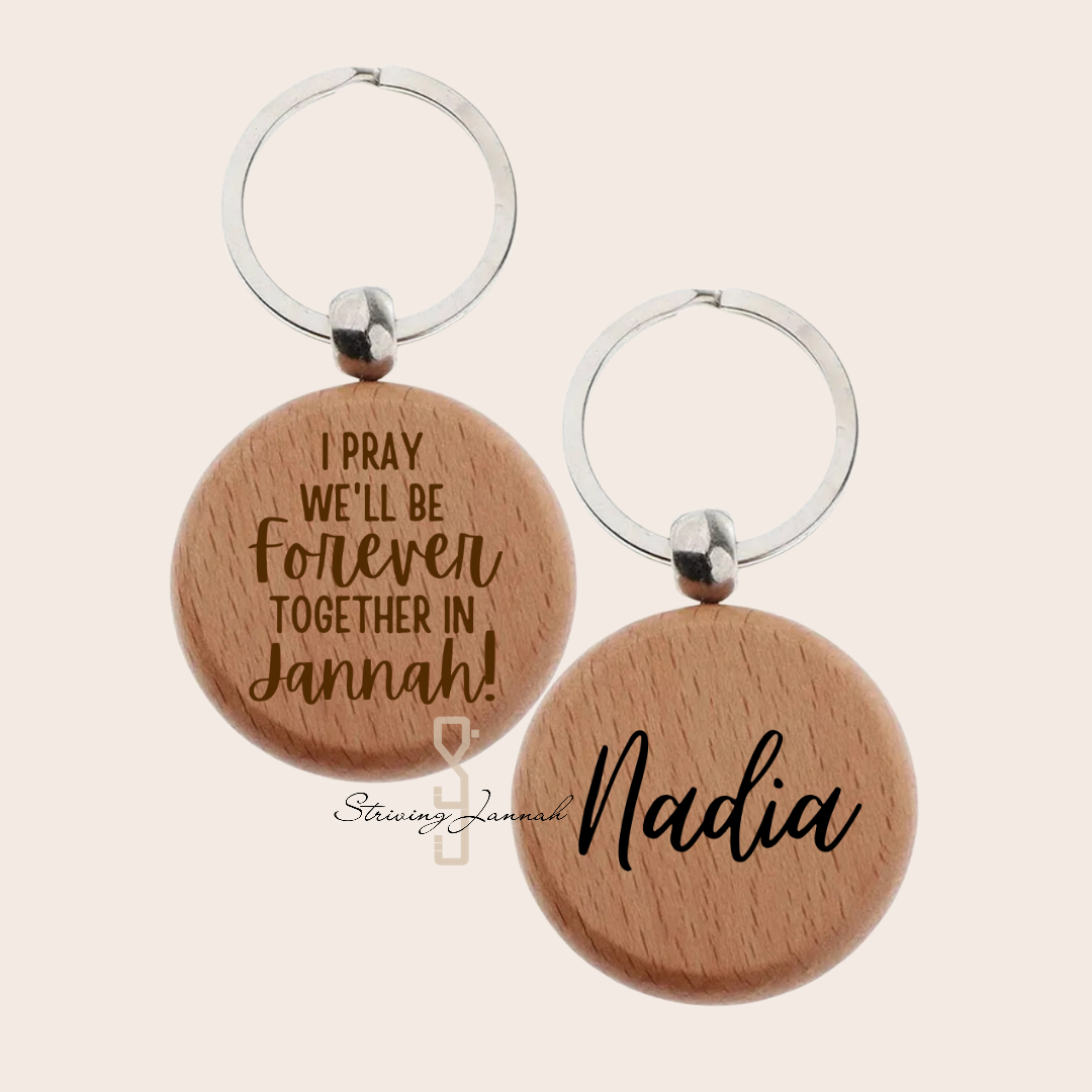 Gegraveerde houten sleutelhanger: " I pray we'll be forever together in Jannah"