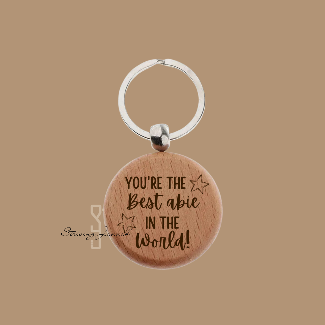 Gegraveerde houten sleutelhanger: "You´re the best abie in the world!`
