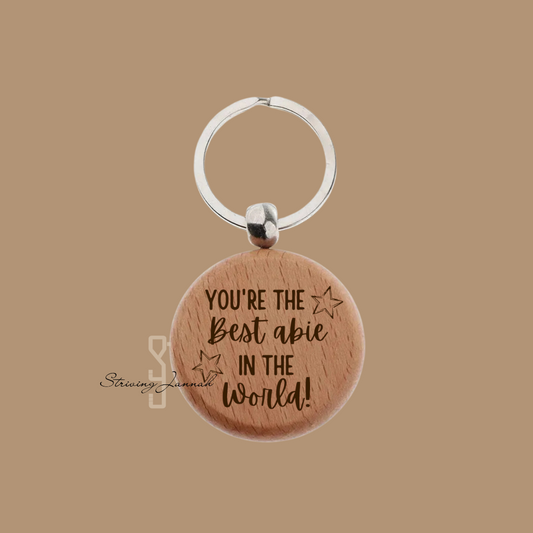 Gegraveerde houten sleutelhanger: "You´re the best abie in the world!`