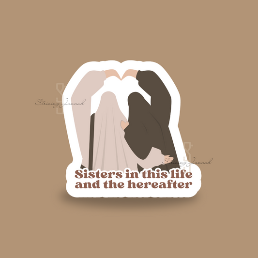 Vinyl sticker "Sisters in this life and the hereafter"