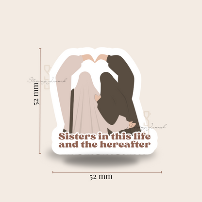 Vinyl sticker "Sisters in this life and the hereafter"